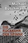 Die Rückkehr der SpinneRoman. E-book. Formato EPUB ebook