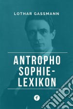 Anthroposophie-Lexikon. E-book. Formato EPUB ebook