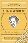 Chesterton für eine neue GenerationEinführung in Leben und Werk. E-book. Formato EPUB ebook