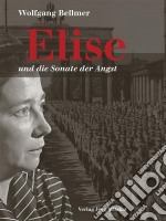 Elise und die Sonate der AngstBand 2 der Elise-Trilogie. E-book. Formato EPUB