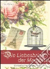 Die Liebesbriefe der Marquise - Historischer Roman (Illustrierte Ausgabe). Reihe: Liebesroman, Frauenroman, Briefroman. E-book. Formato Mobipocket ebook di Lily Braun