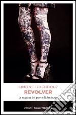 Revolver. Le ragazze del porto di Amburgo. E-book. Formato EPUB ebook