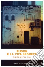 Süden e la vita segreta. E-book. Formato EPUB ebook