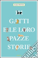 111 gatti e le loro pazze storie. E-book. Formato EPUB ebook