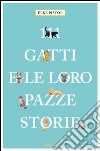 111 gatti e le loro pazze storie. E-book. Formato EPUB ebook