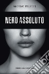 Nero assoluto. E-book. Formato EPUB ebook