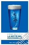 La notte del coccodrillo. E-book. Formato EPUB ebook