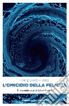 L'omicidio della felicità: Un altro caso per Jakob Franck. E-book. Formato EPUB ebook di Friedrich Ani