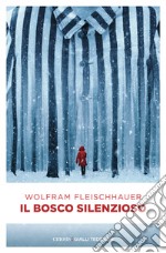 Il bosco silenzioso. E-book. Formato EPUB ebook