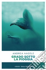 Grado sotto la pioggia. E-book. Formato EPUB ebook