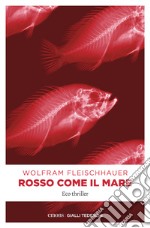 Rosso come il mare: Eco thriller. E-book. Formato EPUB ebook