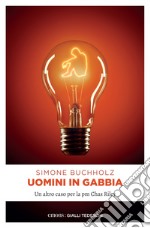 Uomini in gabbia: Un altro caso per la pm Chas Riley. E-book. Formato EPUB