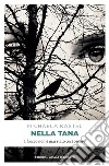 Nella tana: Il bosco non è mai stato così oscuro. E-book. Formato EPUB ebook