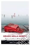 Grado nella nebbia: Il caso non è chiuso, commissaria Degrassi. E-book. Formato EPUB ebook