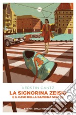 La signorina Zeisig e il caso della bambina scalza. E-book. Formato EPUB ebook