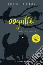 00Gatto - Si vive solo sette volte: Il secondo caso degli iCats. E-book. Formato EPUB ebook