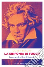 La sinfonia di fuoco: La congiura della Nona di Beethoven. E-book. Formato EPUB