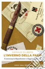 L'inverno della fame: Il commissario Oppenheimer e i fuggitivi del Reich. E-book. Formato EPUB ebook