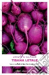 Tisana letale: La cuoca Katharina e la vacanza detox. E-book. Formato EPUB ebook di Brigitte Glaser