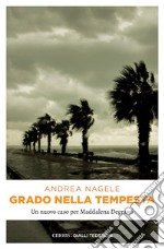 Grado nella tempesta 4: La commissaria Degrassi e il ragazzo scomparso. E-book. Formato EPUB ebook