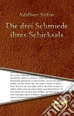 Die drei Schmiede ihres Schicksals. E-book. Formato Mobipocket ebook