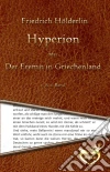 Hyperion oder Der Eremit in Griechenland. E-book. Formato Mobipocket ebook di Friedrich Hölderlin