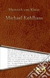 Michael Kohlhaas - Aus einer alten Chronik (1810). E-book. Formato Mobipocket ebook