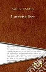 Katzensilber. E-book. Formato EPUB ebook