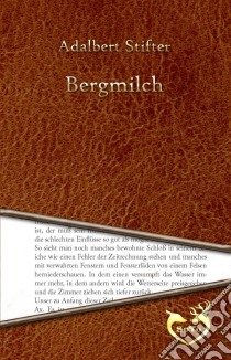 Bergmilch. E-book. Formato Mobipocket ebook di Adalbert Stifter