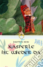 Kasperle ist wieder da. E-book. Formato Mobipocket ebook