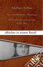 Der beschriebene Tännling/Die Sonnenfinsternis am 8. Juli 1842. E-book. Formato Mobipocket ebook