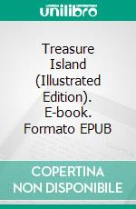 Treasure Island (Illustrated Edition). E-book. Formato EPUB ebook