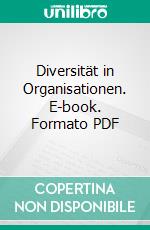 Diversität in Organisationen. E-book. Formato PDF ebook