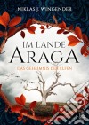 Im Lande AragaDas Geheimnis der Elfen. E-book. Formato EPUB ebook