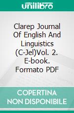 Clarep Journal Of English And Linguistics (C-Jel)Vol. 2. E-book. Formato PDF ebook