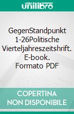 GegenStandpunkt 1-26Politische Vierteljahreszeitshrift. E-book. Formato PDF ebook