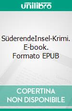 SüderendeInsel-Krimi. E-book. Formato EPUB ebook di Tim Herden