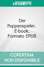 Der Puppenspieler. E-book. Formato EPUB