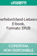 HimbeerfieberIrland-Liebesroman. E-book. Formato EPUB ebook