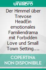Der Himmel über Trevose HeadEin emotionales Familiendrama mit Forbidden Love und Small Town Setting. E-book. Formato EPUB ebook