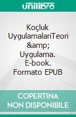 Koçluk UygulamalariTeori & Uygulama. E-book. Formato Mobipocket ebook di Selim Özdemir