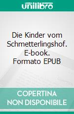 Die Kinder vom Schmetterlingshof. E-book. Formato EPUB ebook