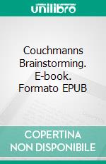 Couchmanns Brainstorming. E-book. Formato EPUB ebook