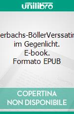 Auerbachs-BöllerVerssatiren im Gegenlicht. E-book. Formato EPUB ebook di Wolfgang Pfaffenberger