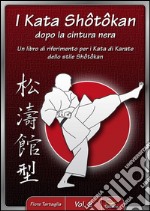 I kata shotokan dopo la cintura nera / vol. 2. E-book. Formato EPUB ebook