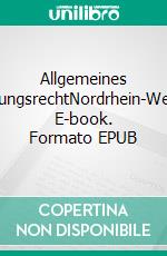 Allgemeines VerwaltungsrechtNordrhein-Westfalen. E-book. Formato EPUB ebook