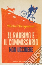 Il rabbino e il commissario - Non uccidere. E-book. Formato EPUB