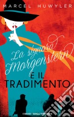 La signora Morgenstern e il tradimento: Secondo volume. E-book. Formato EPUB ebook