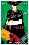 La Signora Morgerstern e il male. E-book. Formato EPUB ebook di Marcel Huwyler