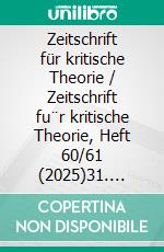 Zeitschrift für kritische Theorie / Zeitschrift fu¨r kritische Theorie, Heft 60/61 (2025)31. Jahrgang (2025). E-book. Formato EPUB ebook